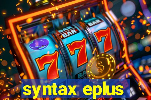 syntax eplus