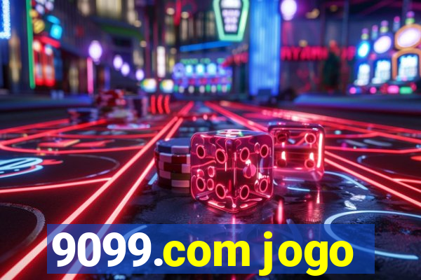 9099.com jogo