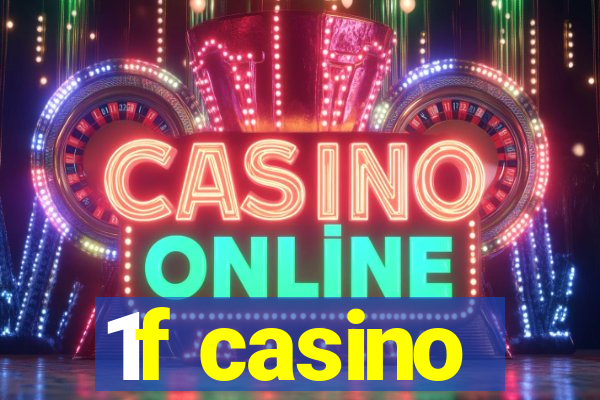 1f casino