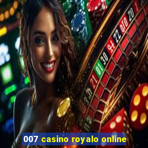 007 casino royalo online