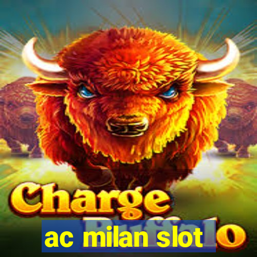 ac milan slot