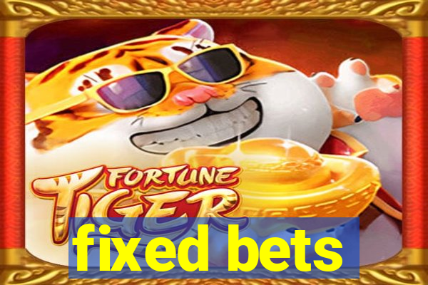 fixed bets