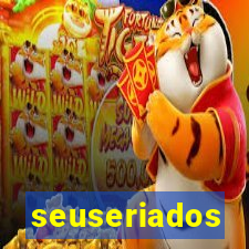 seuseriados