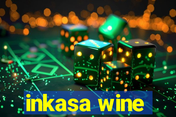 inkasa wine