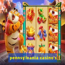 pennsylvania casino's