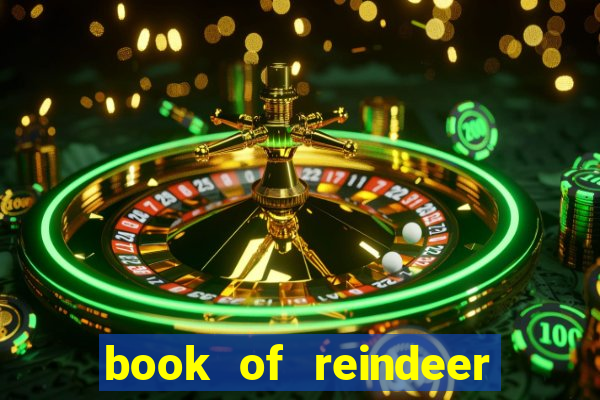 book of reindeer slot free play