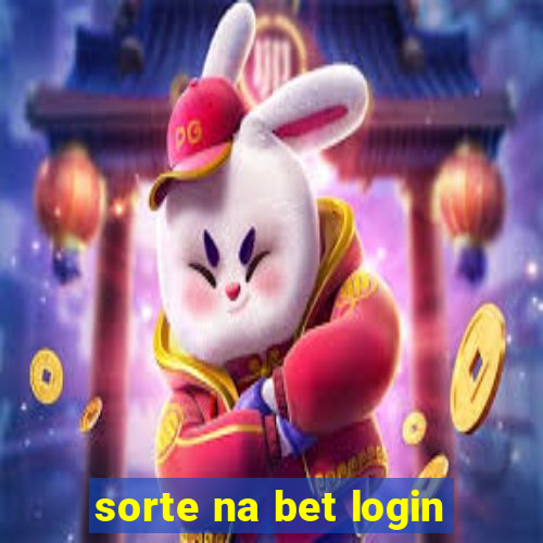 sorte na bet login