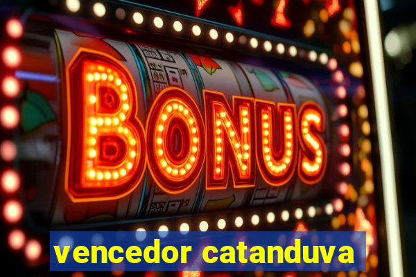 vencedor catanduva