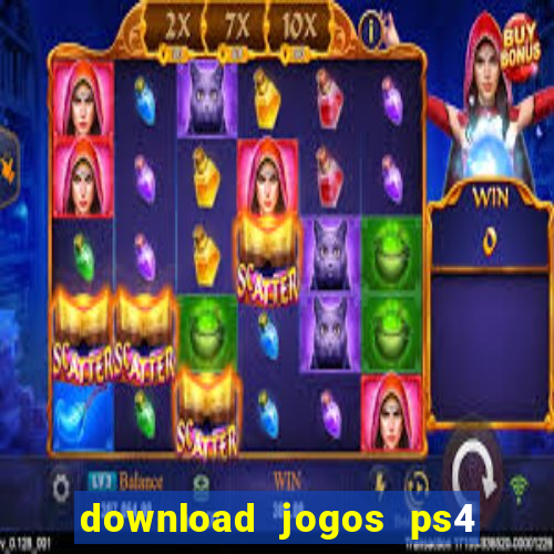 download jogos ps4 pkg pt br