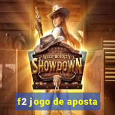 f2 jogo de aposta