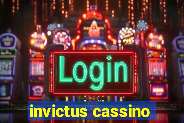 invictus cassino