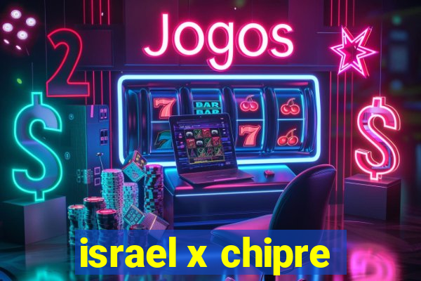 israel x chipre