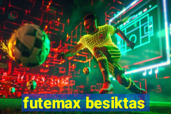 futemax besiktas