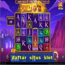 daftar situs slot gacor terbaru