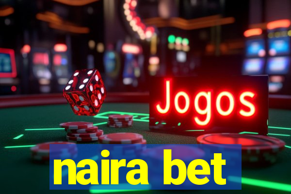 naira bet