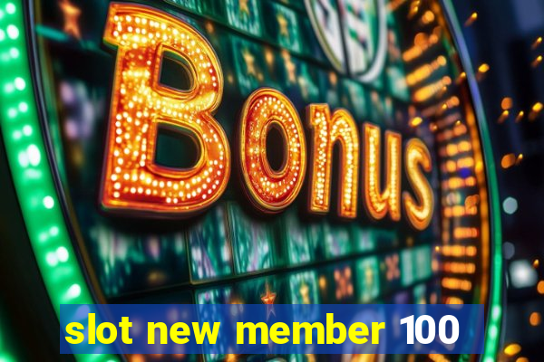 slot new member 100