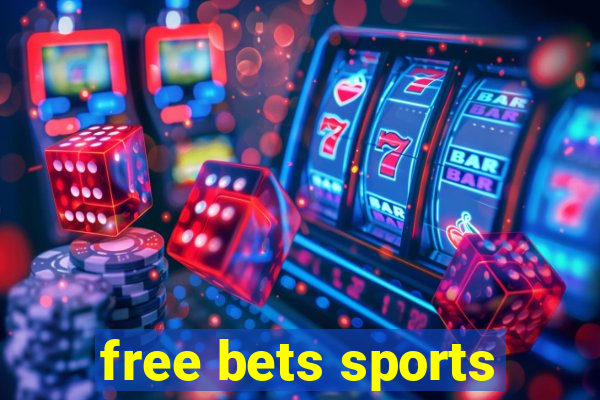 free bets sports