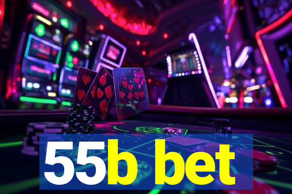 55b bet