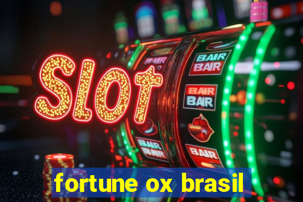 fortune ox brasil