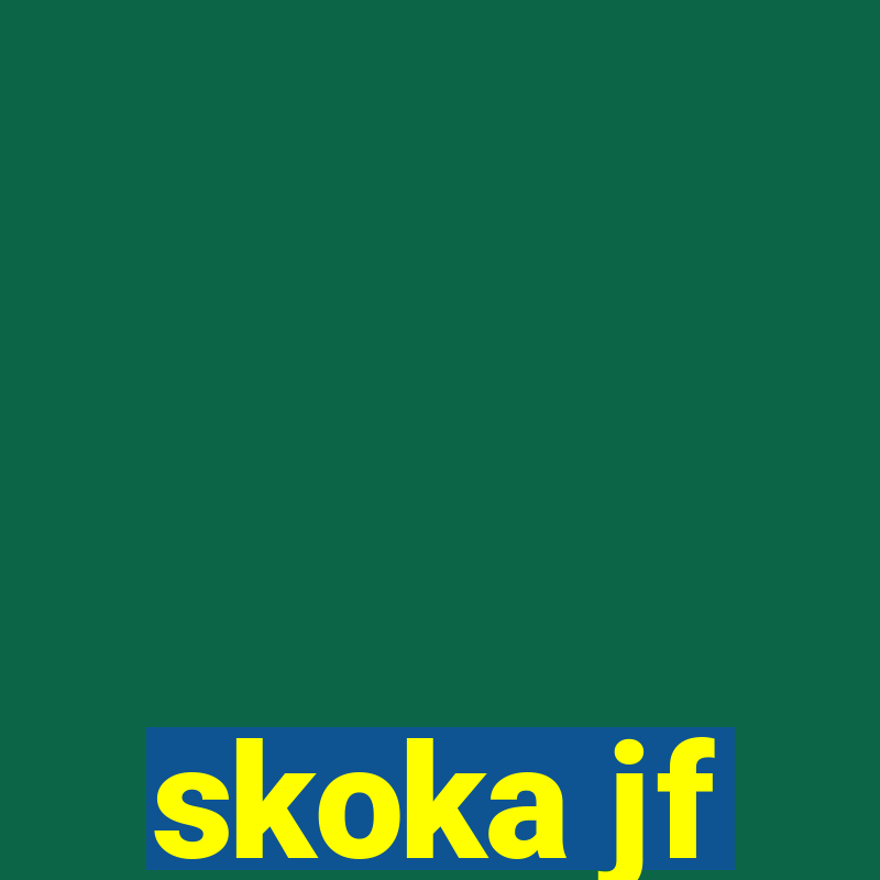 skoka jf