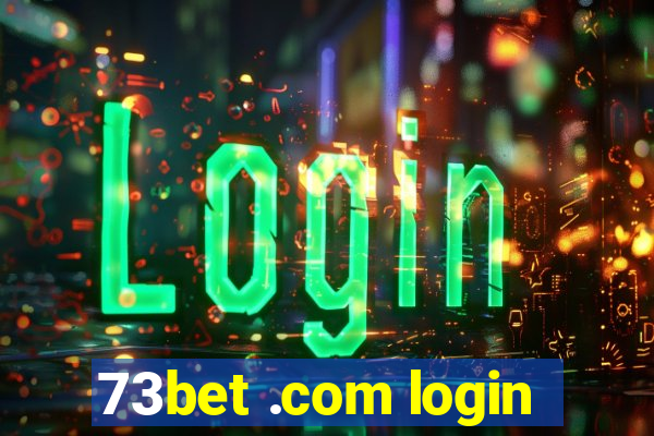 73bet .com login