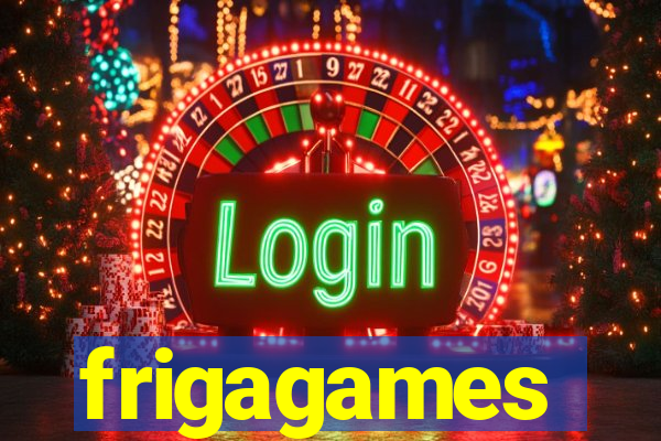 frigagames