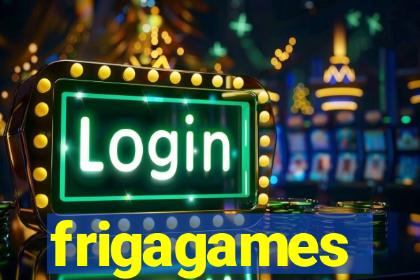 frigagames