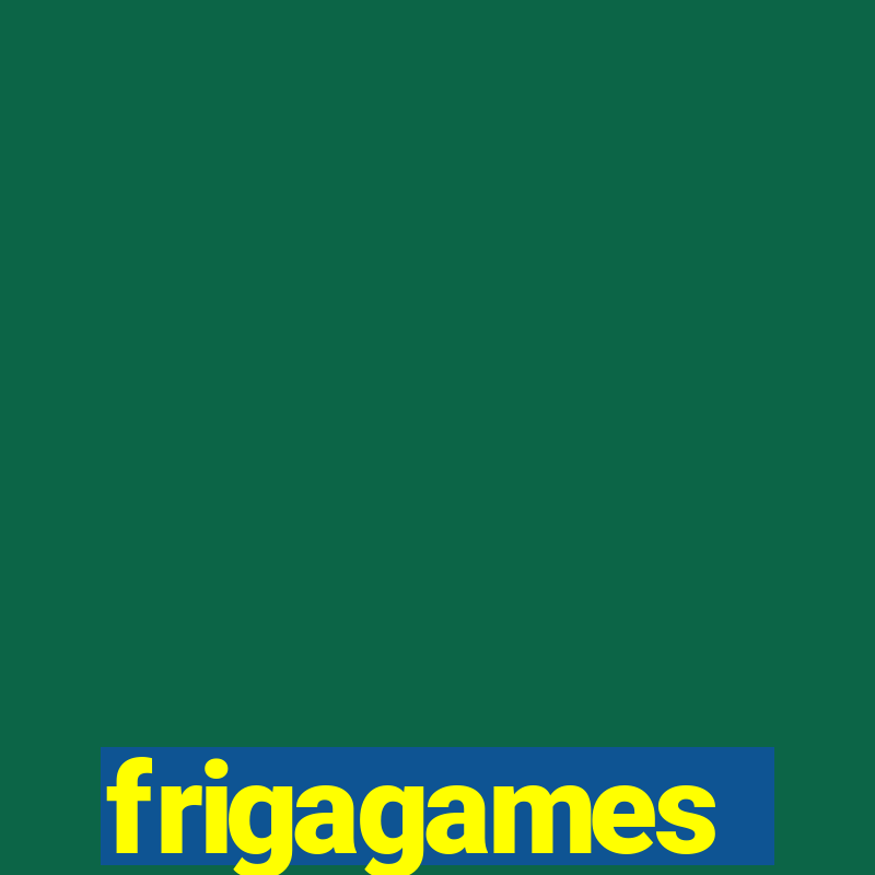 frigagames