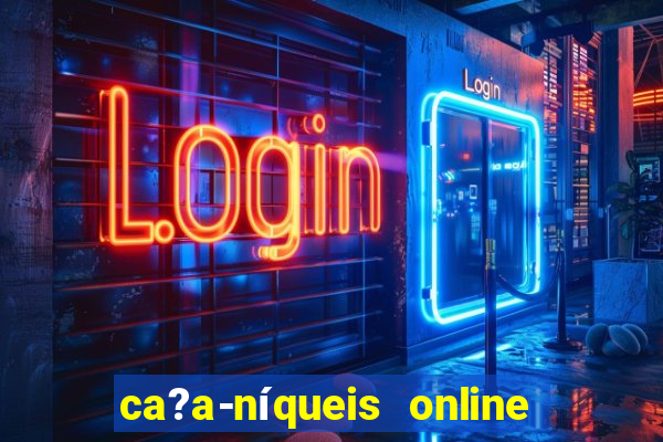 ca?a-níqueis online fortune tiger