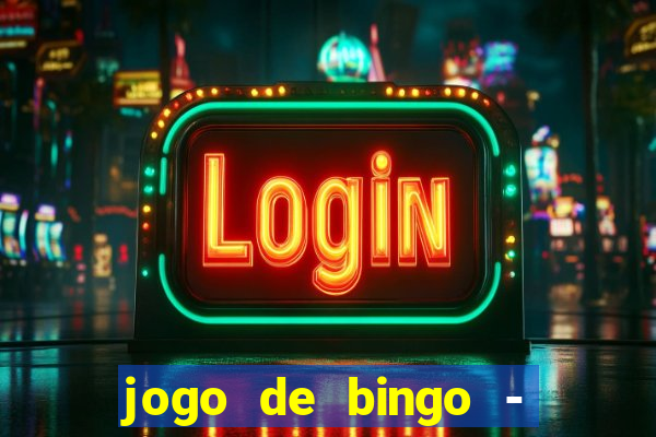 jogo de bingo - bingo ao vivo