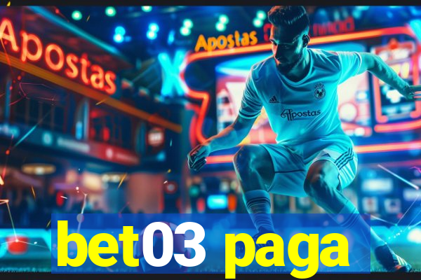 bet03 paga