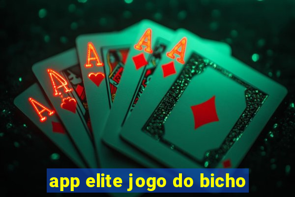 app elite jogo do bicho