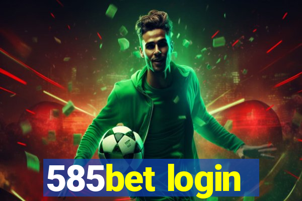 585bet login