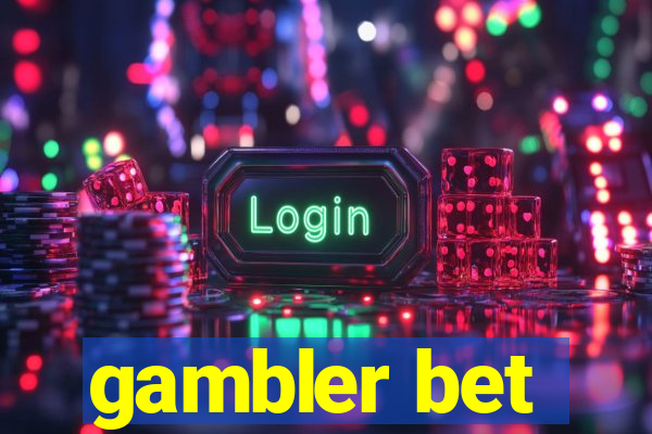 gambler bet