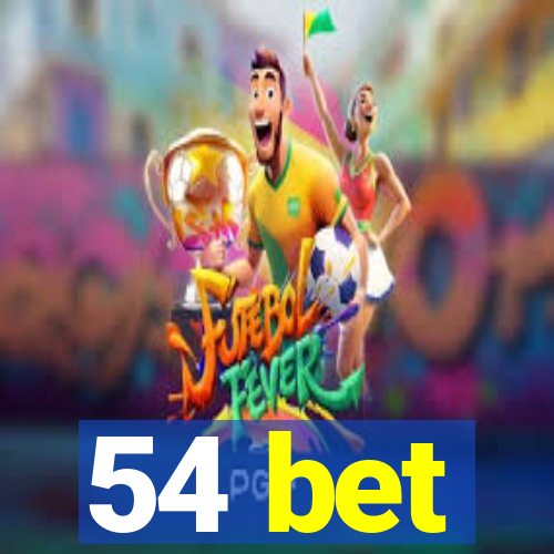 54 bet