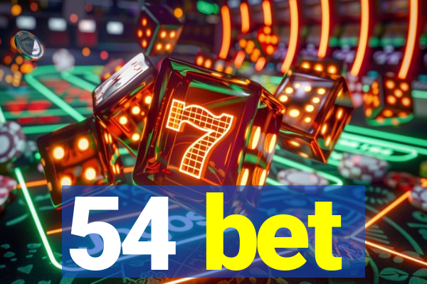 54 bet