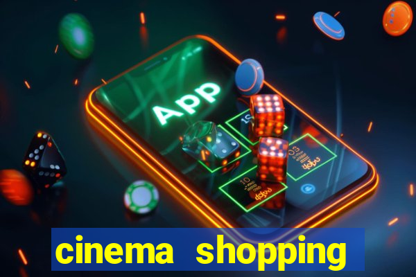 cinema shopping conquista sul