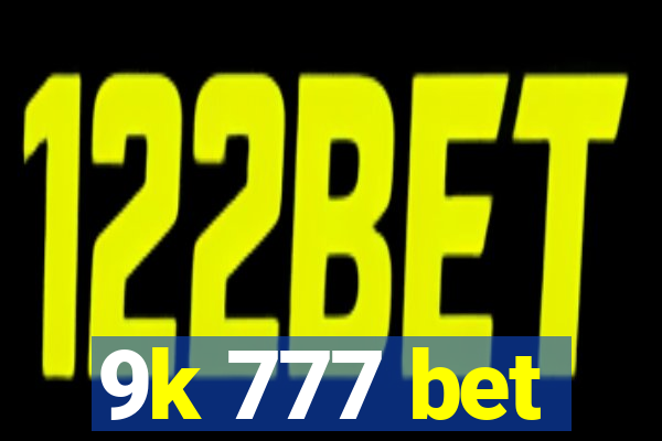 9k 777 bet