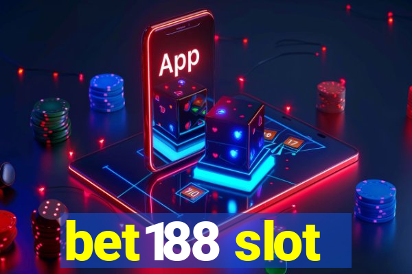 bet188 slot