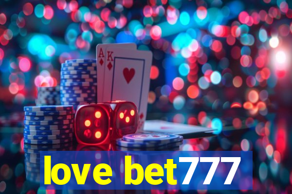 love bet777