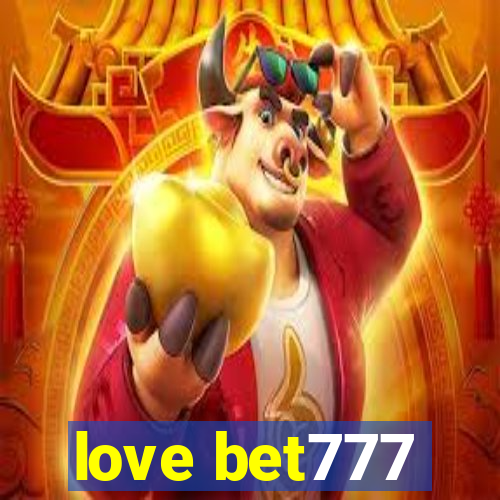 love bet777