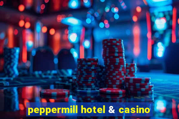 peppermill hotel & casino