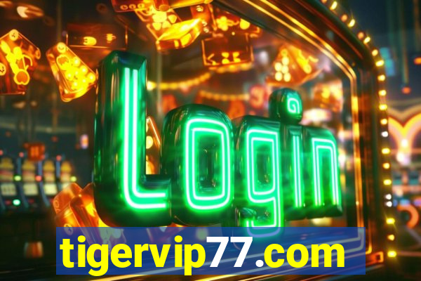 tigervip77.com