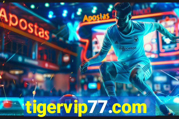 tigervip77.com