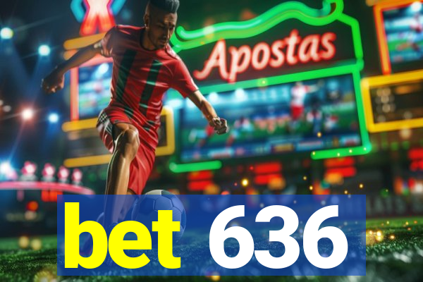 bet 636