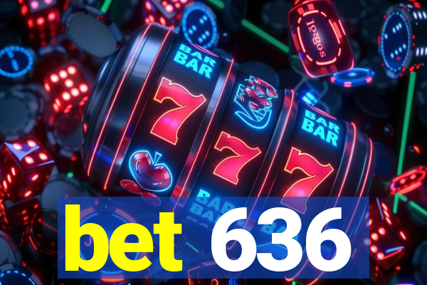 bet 636