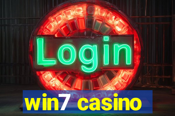 win7 casino