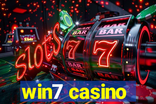 win7 casino