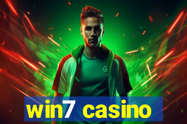 win7 casino