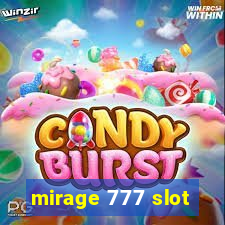 mirage 777 slot